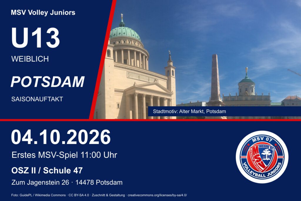MSV Volley Juniors: U13 weiblich am 04.10.2026 in Potsdam. Erstes MSV-Spiel 11 Uhr, OSZ II / Schule 47, Zum Jagenstein 26. Stadtmotiv: Alter Markt.