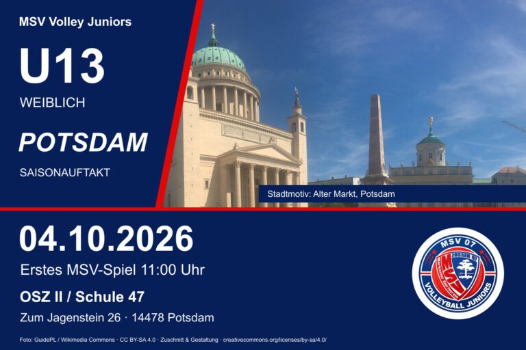 MSV Volley Juniors: U13 weiblich am 04.10.2026 in Potsdam. Erstes MSV-Spiel 11 Uhr, OSZ II / Schule 47, Zum Jagenstein 26. Stadtmotiv: Alter Markt.