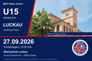 MSV Volley Juniors: U15 männlich am 27.09.2026 in Luckau. Turnierbeginn 10 Uhr, Oberschule Luckau, An der Schanze 44. Stadtmotiv: Rathaus Luckau.
