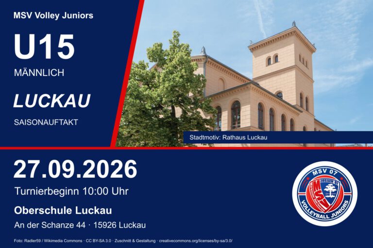 MSV Volley Juniors: U15 männlich am 27.09.2026 in Luckau. Turnierbeginn 10 Uhr, Oberschule Luckau, An der Schanze 44. Stadtmotiv: Rathaus Luckau.